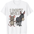 thumbnail image 1 of I Don't Give a Rats Donkey and Mouse Camiseta, 1 of 2