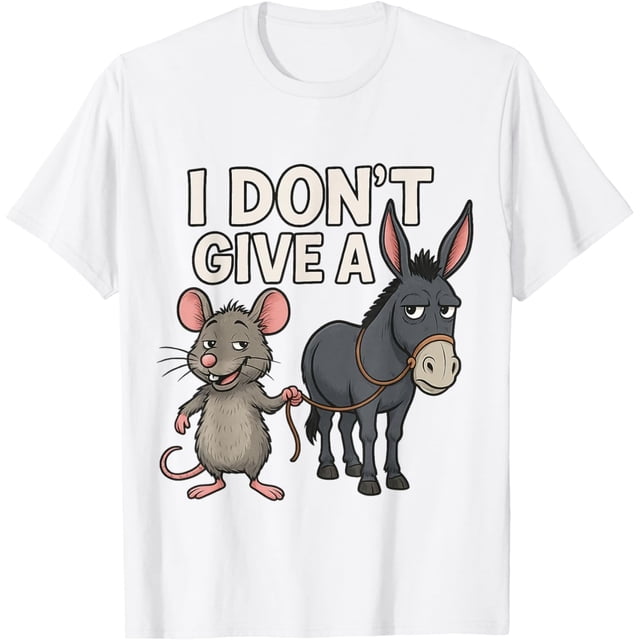 I Don't Give a Rats Donkey and Mouse Camiseta