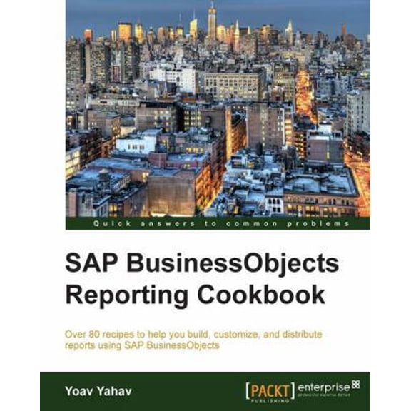 Pre-Owned SAP Businessobjects Reporting Cookbook (Paperback) 1782172432 9781782172437