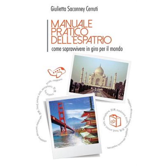 Pre-Owned Manuale Pratico Dell'espatrio: Come Sopravvivere in Giro Per Il Mondo