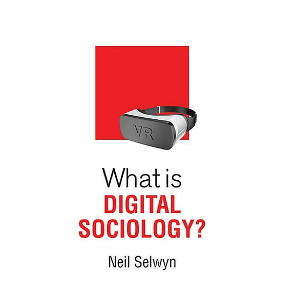What Is Sociology? What Is Digital Sociology?, (Paperback)