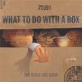 thumbnail image 1 of What to Do with a Box, 1 of 2