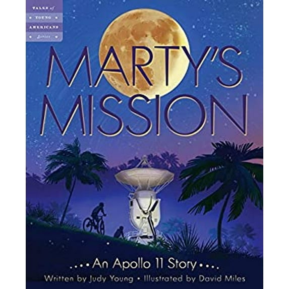 Pre-Owned Marty's Mission: An Apollo 11 Story (Hardcover) 1534110143 9781534110144