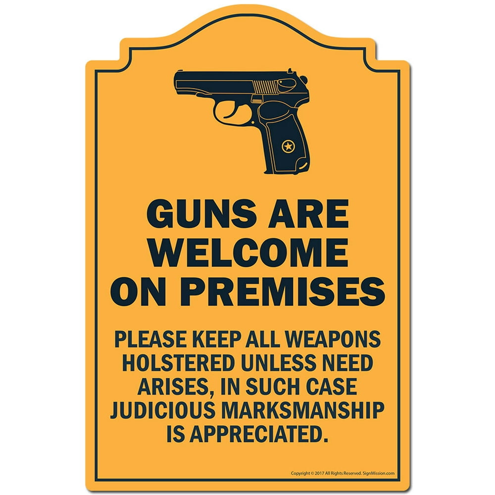 Guns Are On Premises Novelty Sign Indoor/Outdoor Funny Home