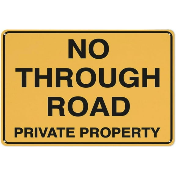 No Through Road Private Property Yellow Sign Metal Signs Rust Free Aluminum,Uv Ink Printing,Durable/Weatherproof Outdoor for Home,8×12 inch