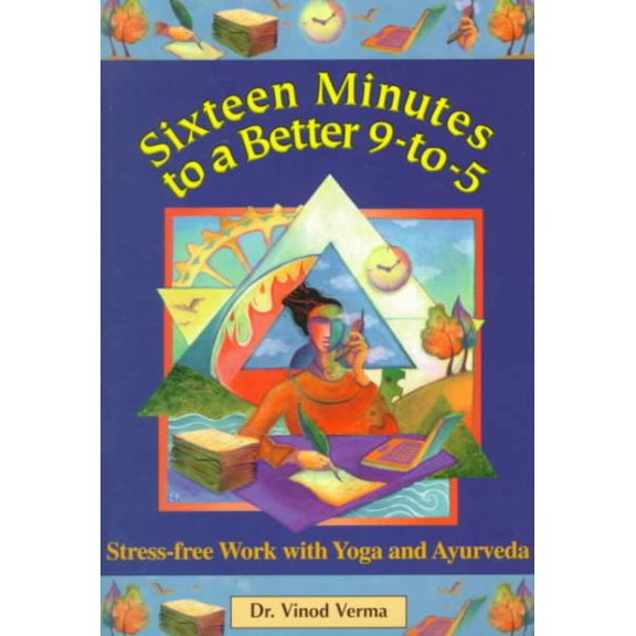 Sixteen Minutes to a Better 9-To-5
