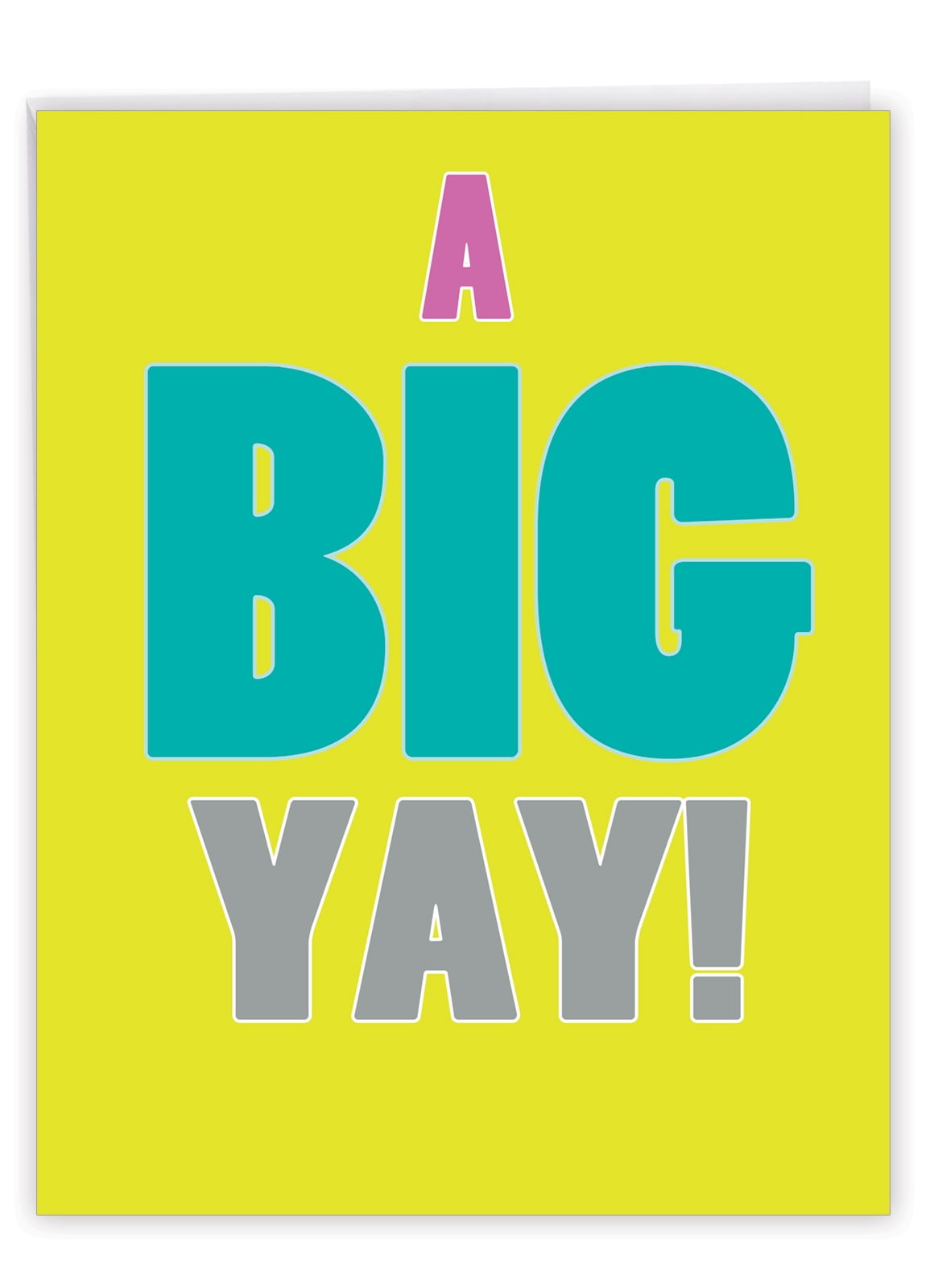 1 Jumbo Funny All Occasion Blank Greeting Card (8.5 x 11 Inch) - a Big Yay All-Occasion Card J1439K