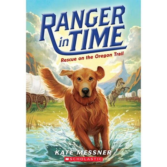 Pre-Owned Rescue on the Oregon Trail (Ranger in Time #1): Volume 1 (Paperback 9780545639149) by Kate Messner
