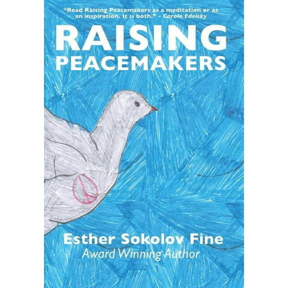 Raising Peacemakers (Hardcover)