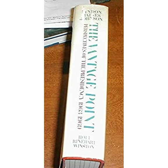 Pre-Owned The Vantage Point: Perspectives of the Presidency, 1963-1969 (Hardcover) 0030844924 9780030844928
