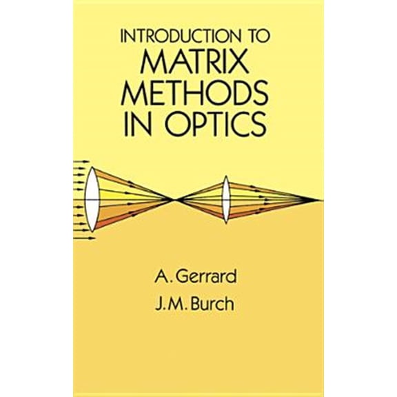 Pre-Owned Dover Books on Physics: Introduction to Matrix Methods in Optics (Paperback)
