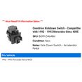 thumbnail image 2 of Overdrive Kickdown Switch - Compatible with 1992 - 1993 Mercedes-Benz 400E, 2 of 2