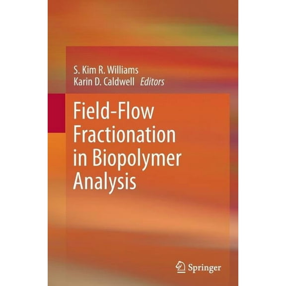 Field-Flow Fractionation in Biopolymer Analysis, (Paperback)