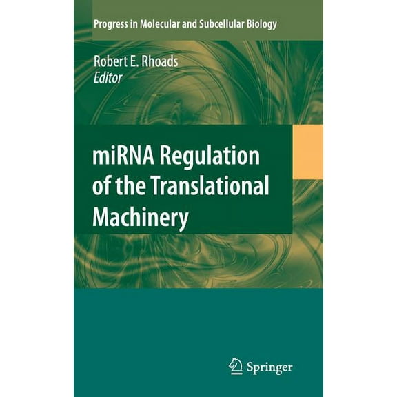 Progress in Molecular and Subcellular Bi miRNA Regulation of the Translational Machinery, Book 50, (Hardcover)