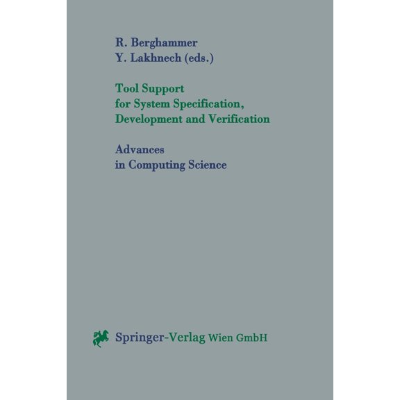 Advances in Computing Sciences Tool Support for System Specification, Development and Verification, (Paperback)
