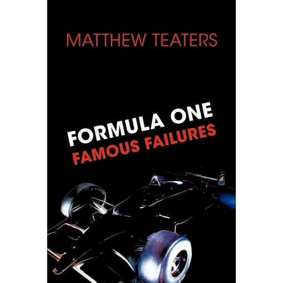 Formula One's Famous Failures