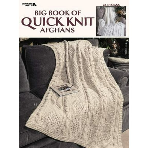 Big Book of Quick Knit Afghans (Leisure Arts #3137) (Paperback)