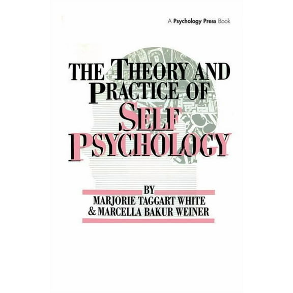 The Theory And Practice Of Self Psychology, (Hardcover)