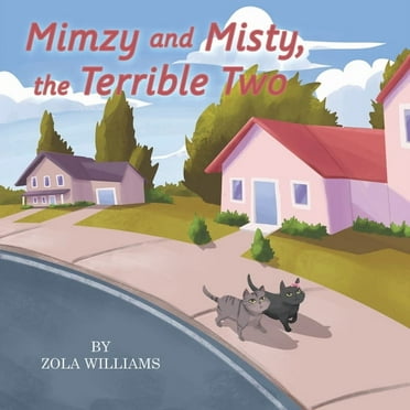 Mimzy and Misty the Terrible Two (Paperback)