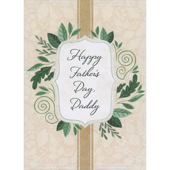 Designer Greetings Sparkling Border on White Banner Surrounded by Leaves Over Brown Column Father's Day Card for Daddy