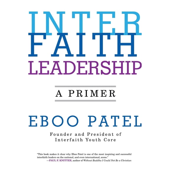 Pre-Owned Interfaith Leadership: A Primer (Paperback) 0807033626 9780807033623