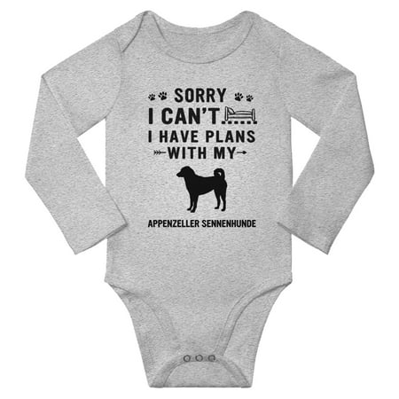 

Sorry I Can t I Have Plans With My Appenzeller Sennenhunde Baby Long Sleeve Jumpsuits (Gray 6-12 Months)