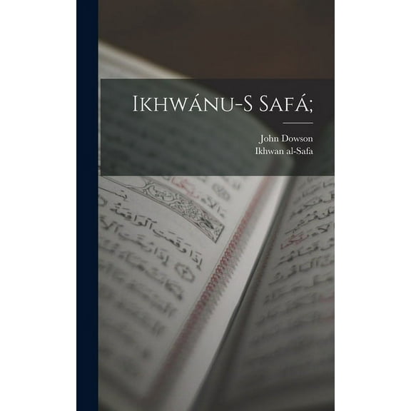 Ikhwánu-s Safá; (Hardcover)