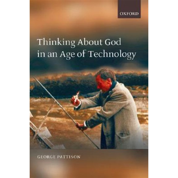 Pre-Owned Thinking about God in an Age of Technology, (Paperback)