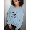 thumbnail image 2 of Gorgeous Eyelash Extensions Sweatshirt Women -Image by Shutterstock, Female Small, 2 of 4