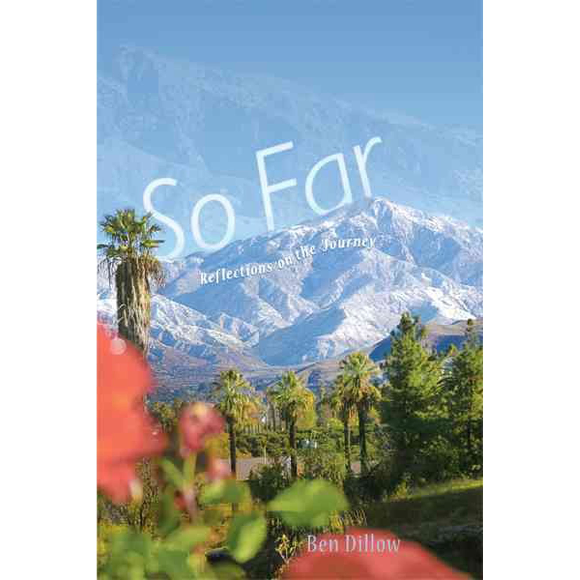 So Far: Reflections on the Journey (Hardcover)