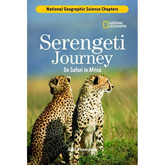Chapitres Scientifiques: Voyage en Serengeti: Safari en Afrique