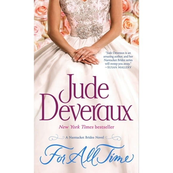 Pre-Owned For All Time: A Nantucket Brides Novel (Paperback 9780345541840) by Jude Deveraux