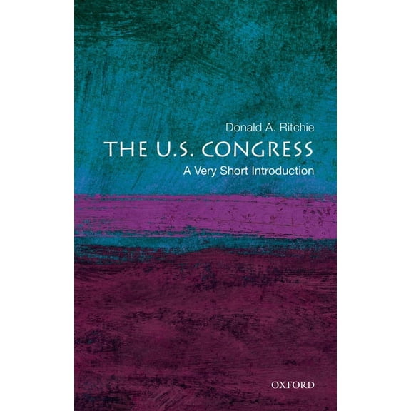 Very Short Introductions: The U.S. Congress: A Very Short Introduction (Paperback)