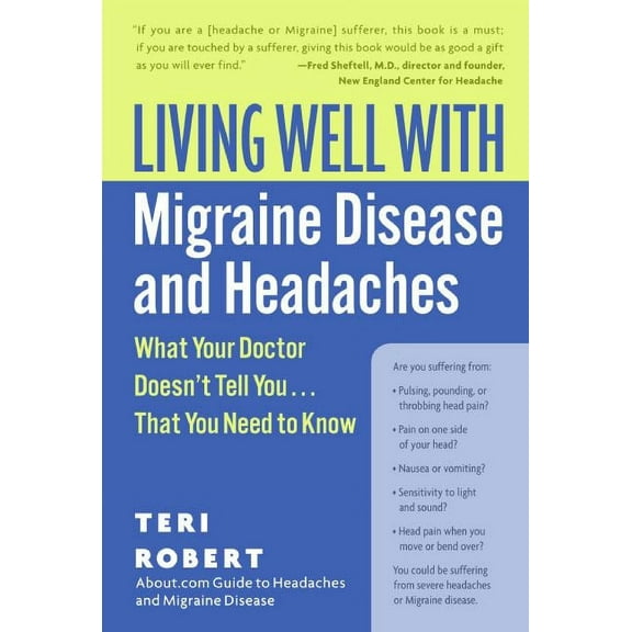 Living Well (Collins) Living Well with Migraine Disease and Headaches: What Your Doctor Doesn't Tell You...That You Need to Know, (Paperback)
