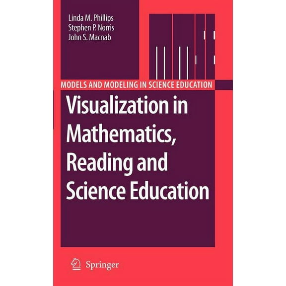 Models and Modeling in Science Education Visualization in Mathematics, Reading and Science Education, Book 5, (Hardcover)