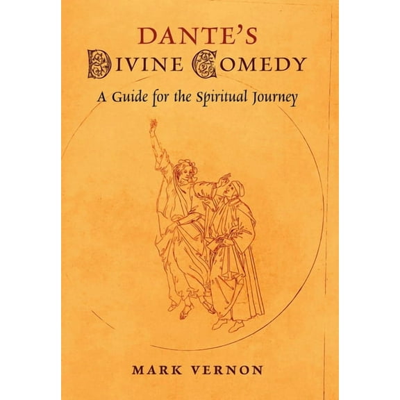 Dante's Divine Comedy: A Guide for the Spiritual Journey, (Hardcover)