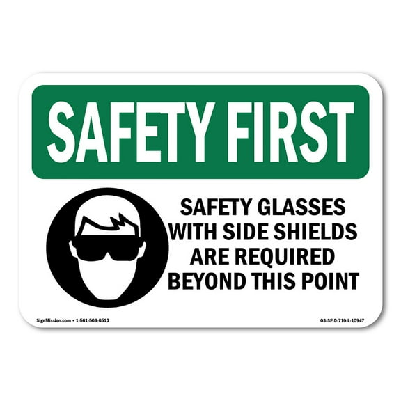 OSHA SAFETY FIRST Sign - Safety Glasses With Side Shields With Symbol | Plastic Sign | Protect Your Business, Work Site, Warehouse | Made in the USA