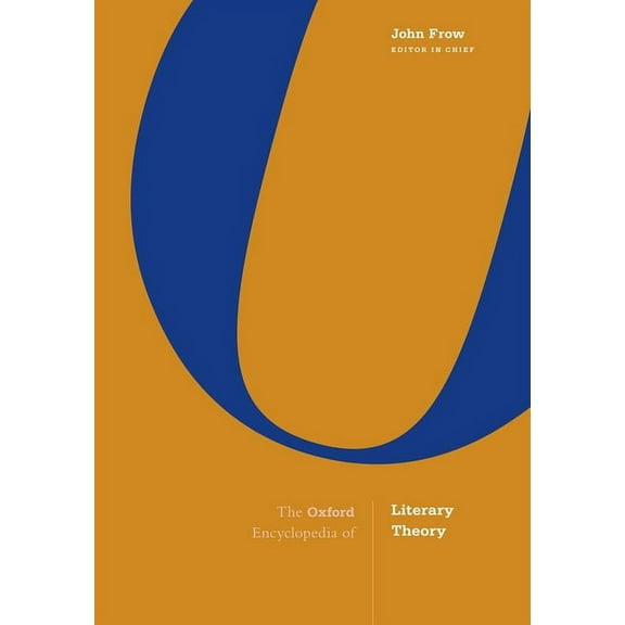 The Oxford Encyclopedia of Literary Theory, (Hardcover)