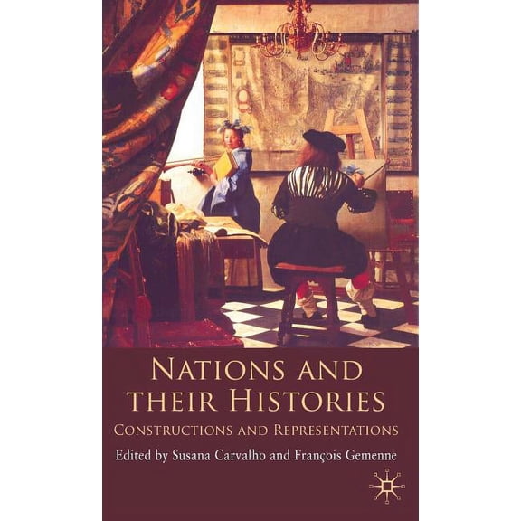 Nations and Their Histories: Constructions and Representations, (Hardcover)