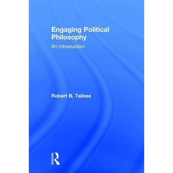 Engaging Political Philosophy: An Introduction, (Hardcover)