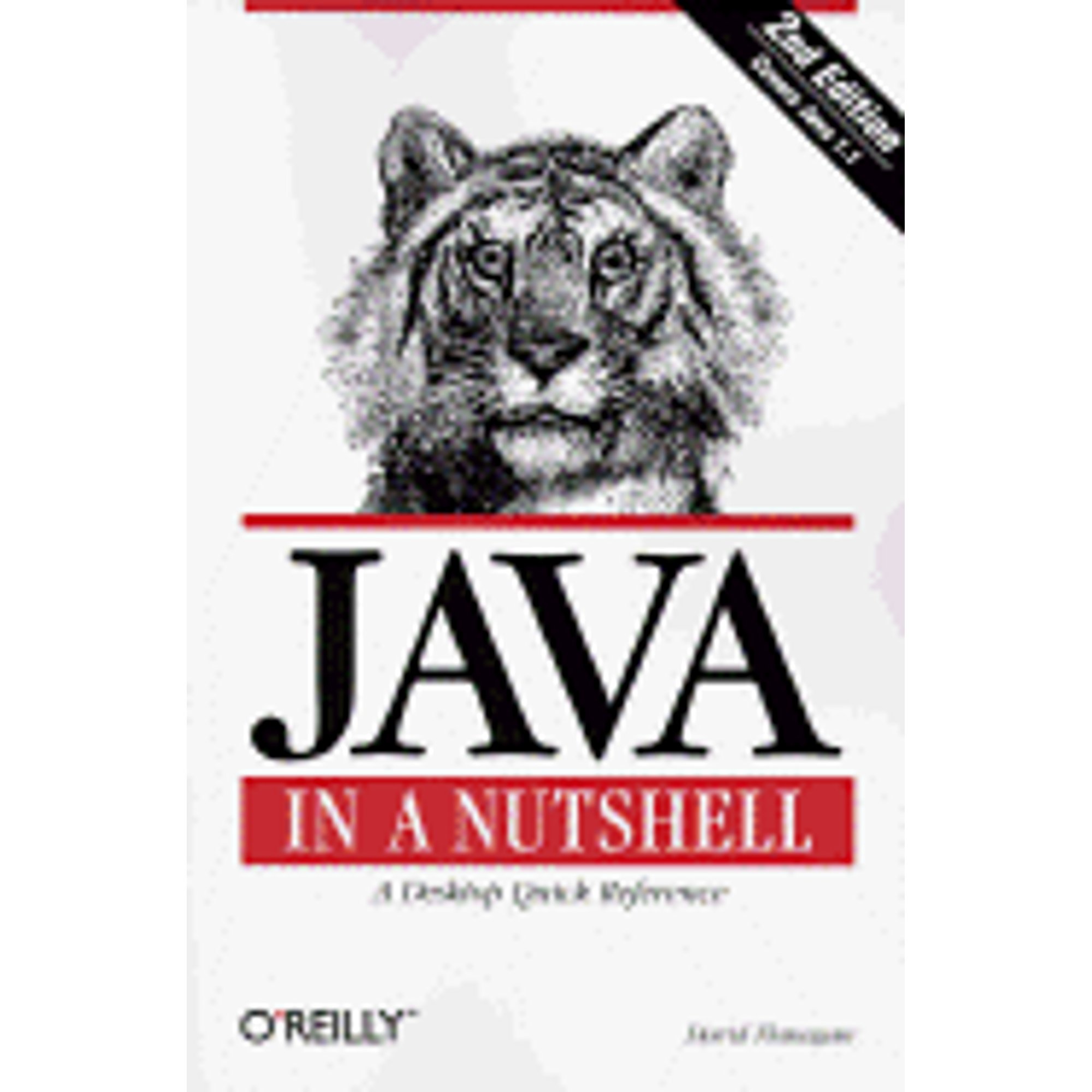 In a Nutshell (O'Reilly): Java in a Nutshell : A Desktop Quick ...