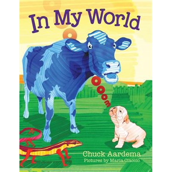 Pre-Owned In My World Paperback 1480847801 9781480847804 Chuck Aardema