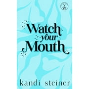 Watch Your Mouth: Special Edition, (Paperback)