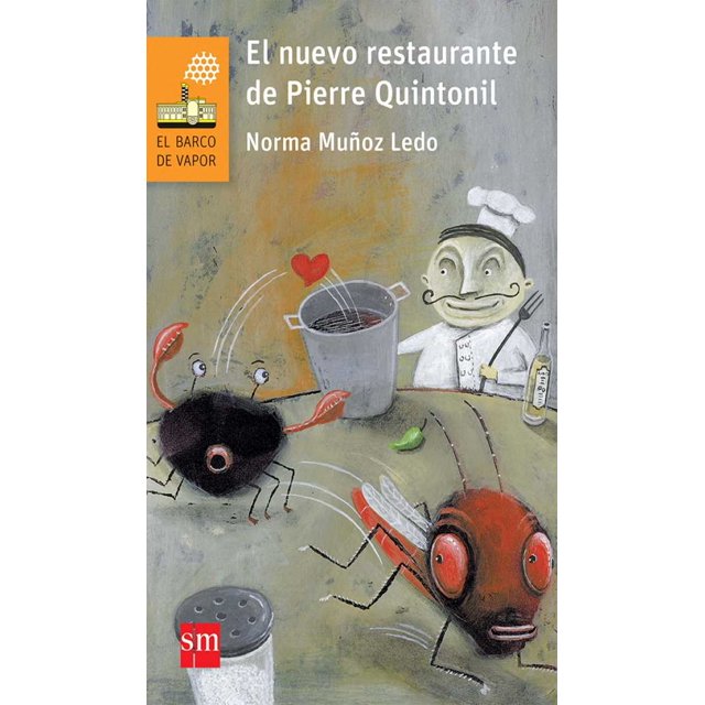 EL NUEVO RESTAURANTE DE PIERRE QUINTONIL SM DE EDICIONES NORMA MUÑOZ LEDO