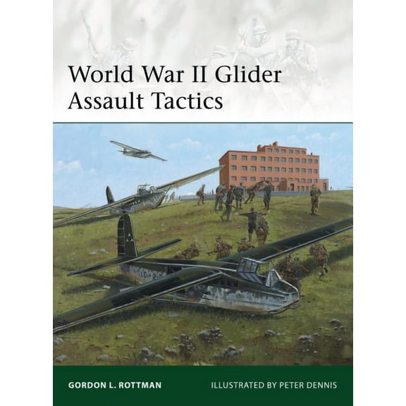 Elite: World War II Glider Assault Tactics (Paperback)