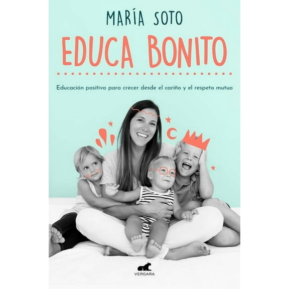 Educa Bonito / Educate in a Conscious Way (Paperback)