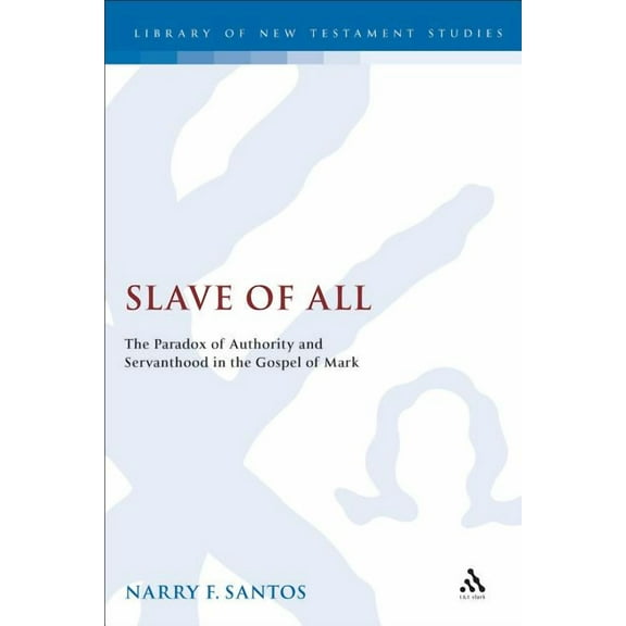Library of New Testament Studies Slave of All, (Hardcover)