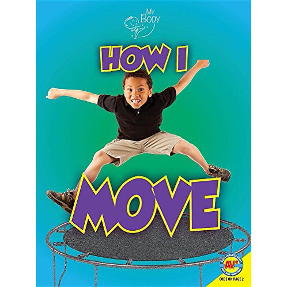 Pre-Owned How I Move (My Body), 9781489676504, 1489676503, Paperback,