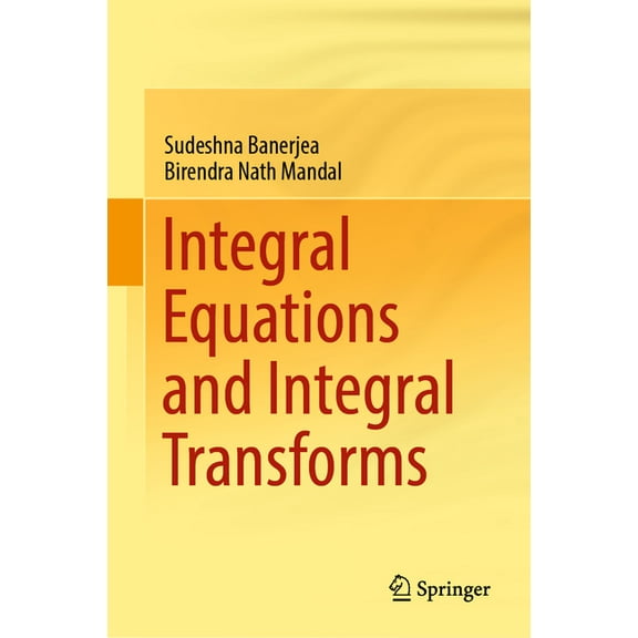 Integral Equations and Integral Transforms, (Hardcover)