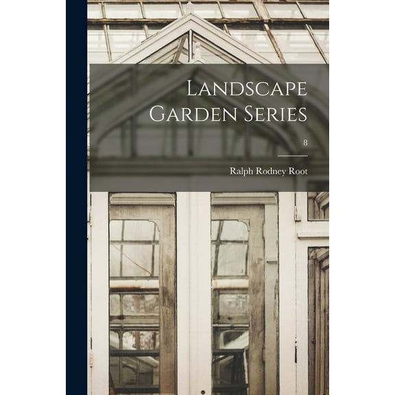 Landscape Garden Series; 8 (Paperback)